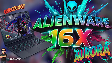 Alienware 16x Aurora Unboxing and Overview