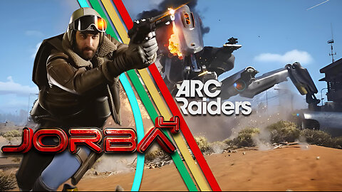 🔴Live-Jorba4- Arc Raiders - Arc Hunt week, Day 2