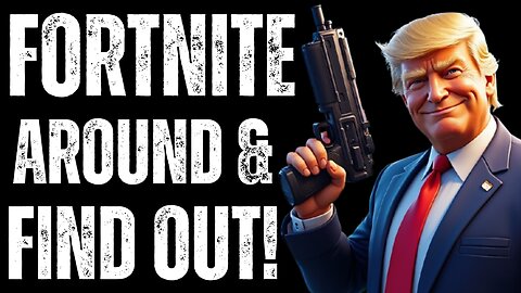 Fortniting around. Let's find out