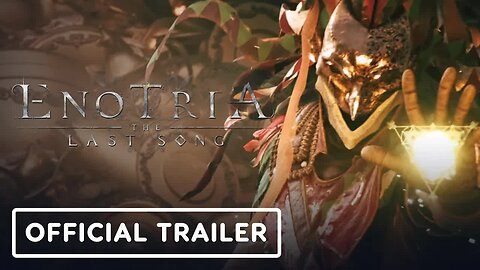 Enotria - The Last Song - Official Trailer