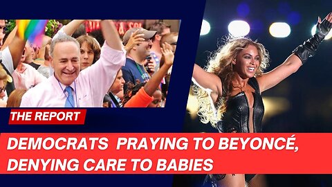 Democrats LOST THEIR MINDS! Praying to Beyoncé, Denying Care to Babies, Blocking Fentanyl Crackdown!