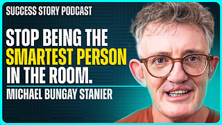 Michael Bungay Stanier - #1 Coaching Expert | Why Smart People Give Terrible Advice