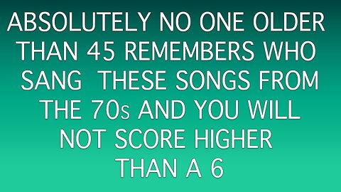 Who Sang These Songs From The 70s?