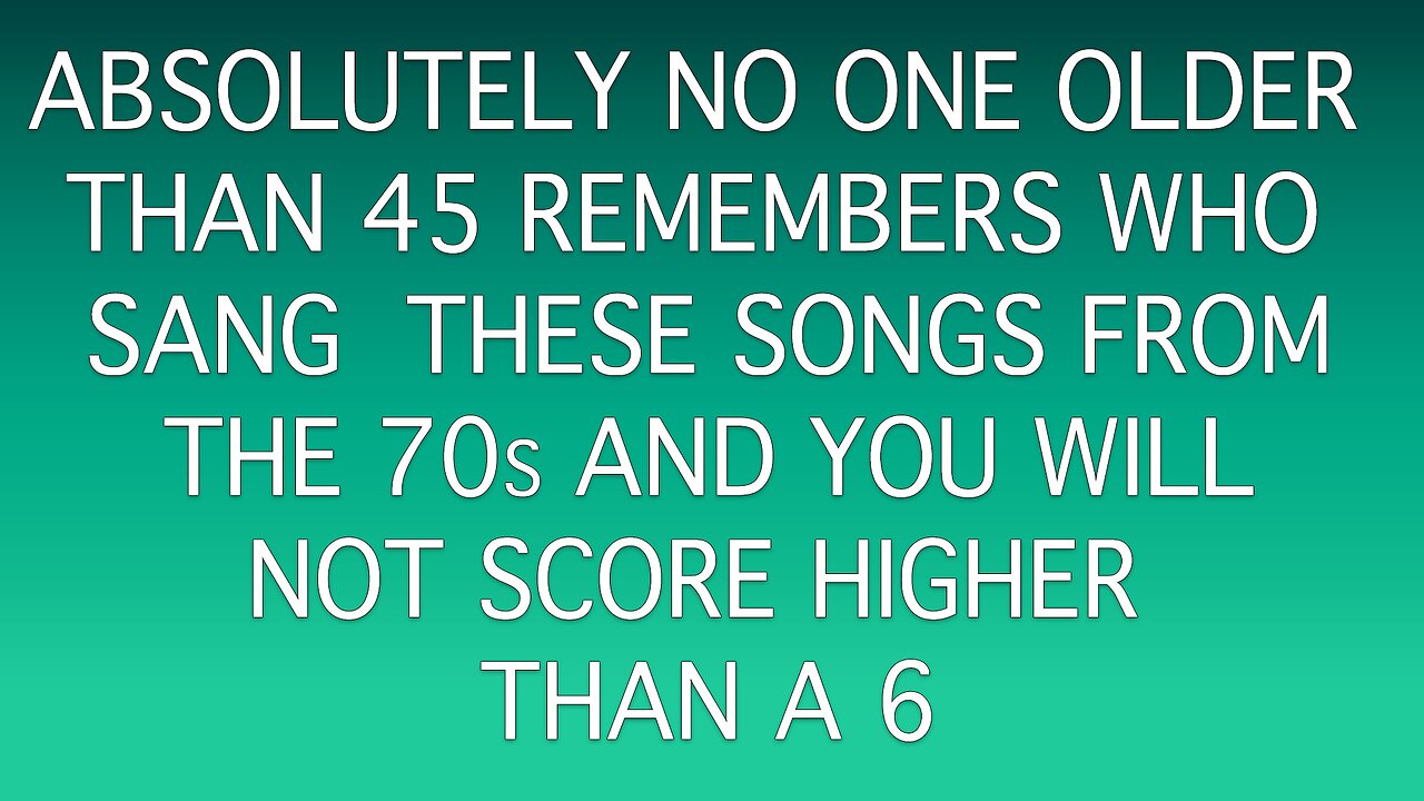 Who Sang These Songs From The 70s?