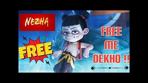 'NeZha' Free Me Dekhe !