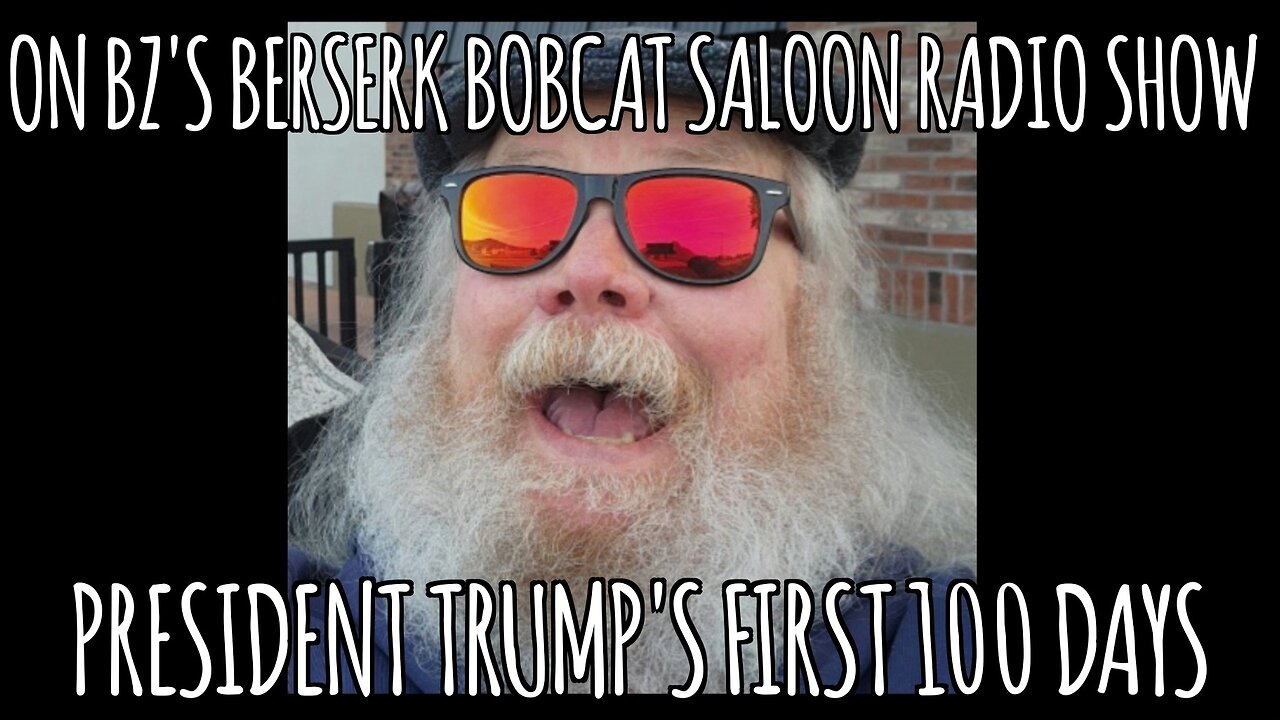 BZ's Saloon, 04.29.25: Trump's First 100 Days