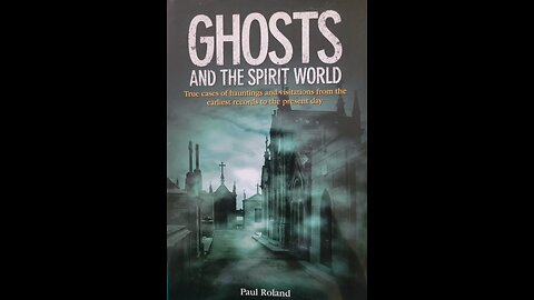 Ghosts and the Spirit World (book trailer)