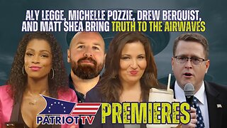 Patriot TV: Aly Legge, Michelle Pozzie, Drew Berquist, and Matt Shea Bring Truth to the Airwaves