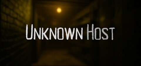 Unknown Host The Horror Game That Won’t Let You Escape! 😱
