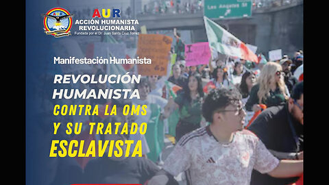 14-06-2025 REVOLUCIÓN HUMANISTA CONTRA LA OMS Y SU TRATADO ESCLAVISTA #LibertadSinVakunas
