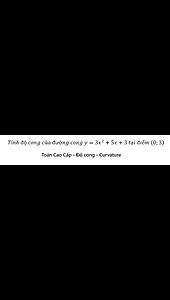 Toán Cao Cấp: Tính độ cong của đường cong y=3x^2+5x+3 tại điểm (0;3)