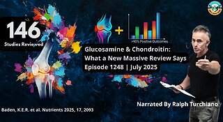 Glucosamine & Chondroitin: What a New Massive Review Says Episode 1248 July 2025