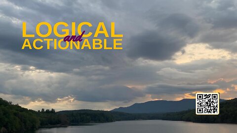 Citadel Summer Episode 63: Logical and Actionable