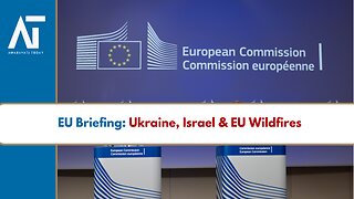 EU Press Briefing: Ukraine, Israel, Wildfires & Economy | Europe Politics | Amaravati Today