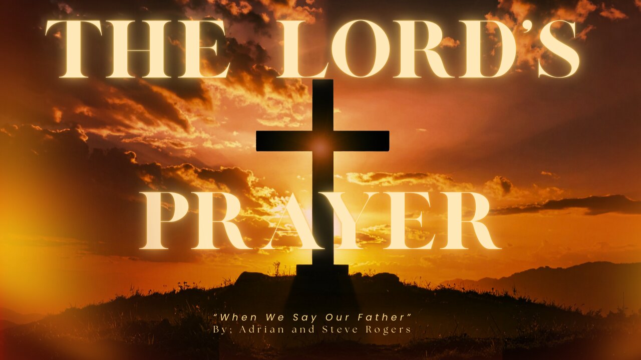 When We Say Our Father | 287 | Part One |