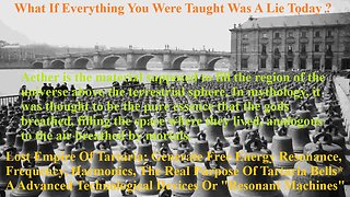 Lost Empire Of Tartaria: Resonance, Frequency, Harmonics, Generate Free Energy Real Purpose Bells