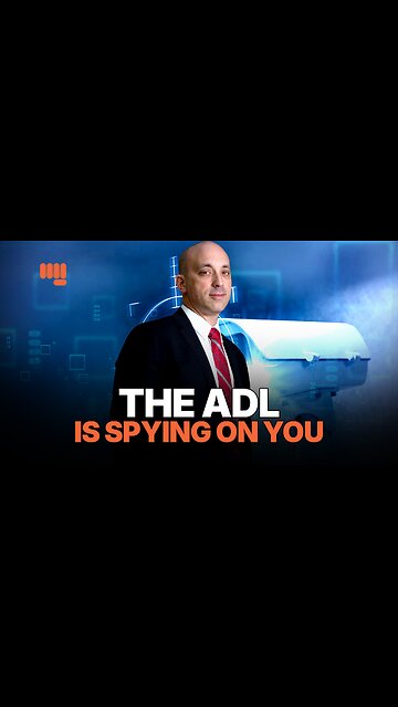 THE ADL IS SPYING ON YOU