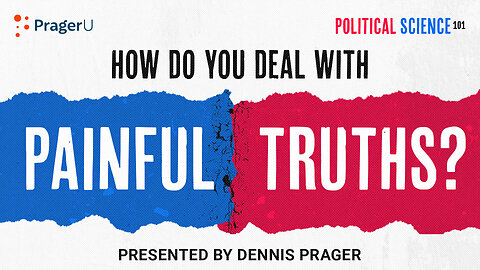 How Do You Deal with Painful Truths? Left vs. Right #4 | 5-Minute Videos | PragerU