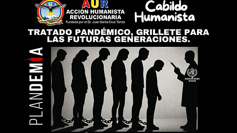 02-07-2025 TRATADO PANDÉMICO, GRILLETE PARA LAS FUTURAS GENERACIONES