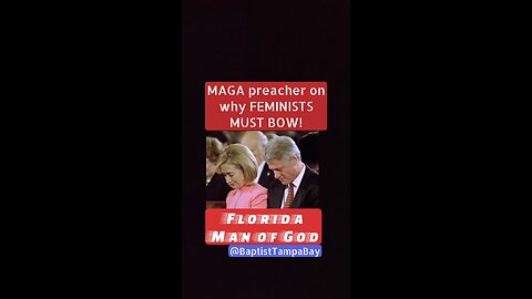 MAGA Preacher Tells Hillary Clinton Entourage Why FEMINISTS MUST BOW!