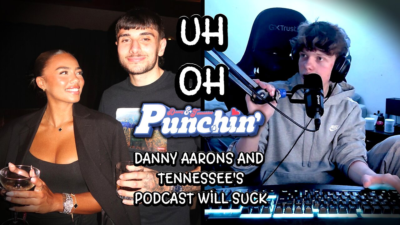 Danny Aarons & Tennessee Thresher's NEW "Punchin" Podcast is already AWFUL!