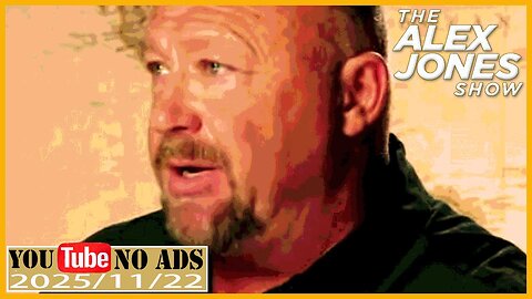 ALEX JONES (NO ADS) 2025/11/22 FULL SHOW