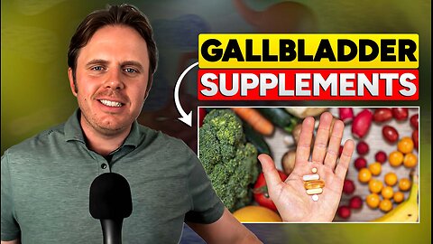 Best Supplements for Gallbladder Health & Fat Digestion