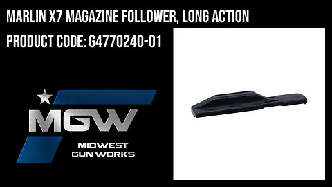 Marlin X7 Magazine Follower, Long Action - G4770240-01