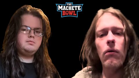 The Machete Bowl Ep. 580 - Nova stops showering, Rev pretends to be a dad and monetizes + More!
