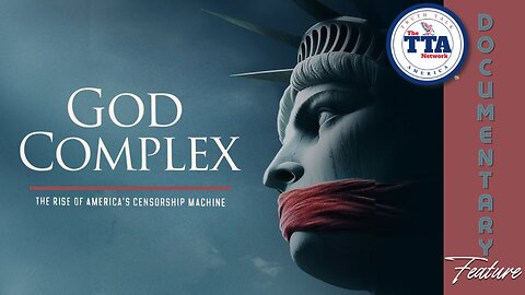 (Sat, Nov 8 @ 7p CST/8p EST) Documentary Feature: God Complex 'The Rise of America's Censorship Machine'