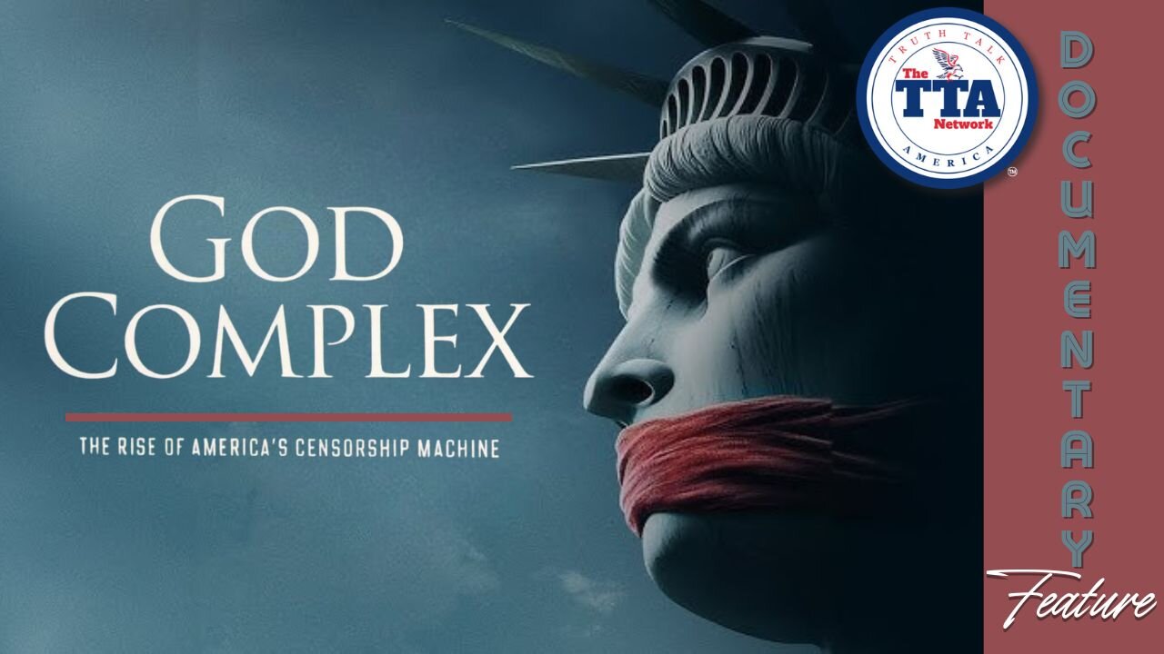Documentary Feature: God Complex 'The Rise of America's Censorship Machine'