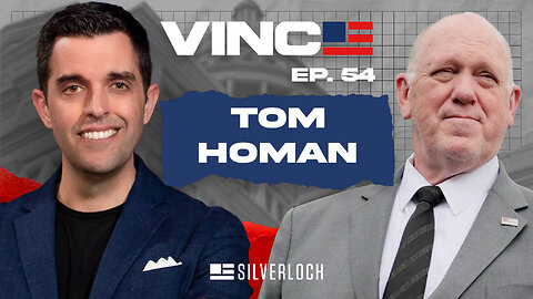Here's The Plan To Stop The Trafficking In The US (w/ Tom Homan) | Episode 54 - 05/30/25