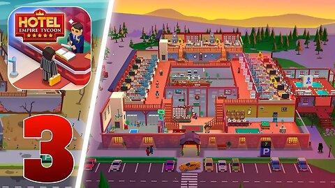 Hotel Empire Tycoon - Idle Game - Gameplay Walkthrough | Kamal Gameplay | Part 3 (Android, iOS)