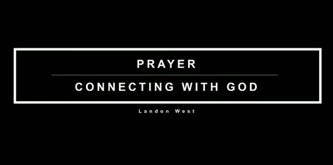 Prayer - Connecting With God