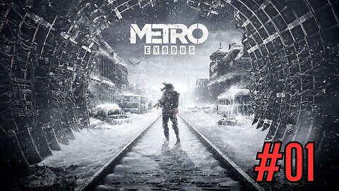 Metro Exodus - 01