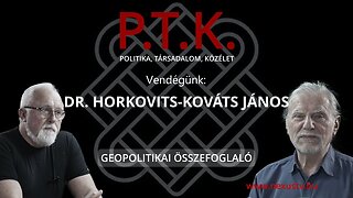 Geopolitikai összefoglaló - vendégünk: Dr. Horkovits-Kovács János