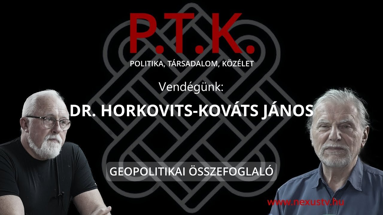 Geopolitikai összefoglaló - vendégünk: Dr. Horkovits-Kovács János