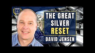 SILVER Must RESET To Multiples of Current Price To Resolve Huge Deficit| David Jensen