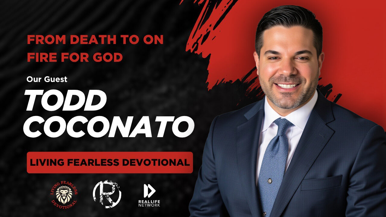 "From Death To On Fire for God" with Pastor Todd Coconato