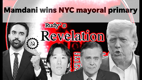 Iran Nukes Destroyed? NYC Socialist Wins Democrat Mayoral Primary