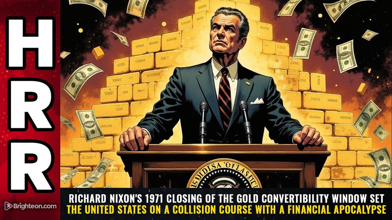 Richard Nixon's 1971 closing of the gold convertibility window set the United States