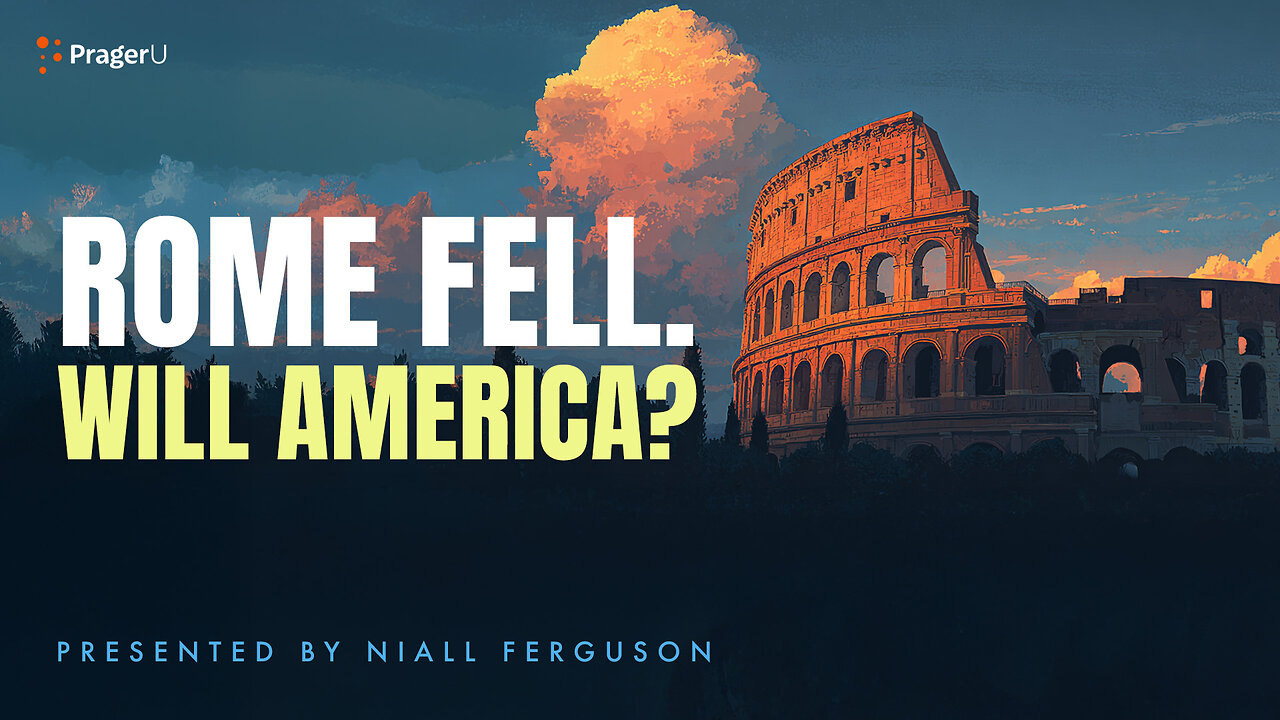 Rome Fell. Will America? | 5-Minute Videos | PragerU