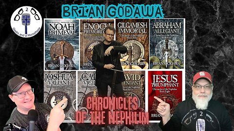 Giants, Angels, and Ancient Worlds: Exploring Chronicles of the Nephilim with Brian Godawa