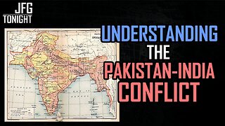 Understanding The Pakistan-India Conflict | JFGT #1285