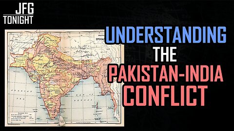 Understanding The Pakistan-India Conflict | JFGT #1285