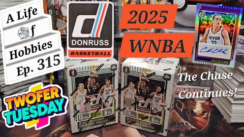 Twofer Tuesday ft 2025 Donruss WNBA and the Chase for Caitlin's Auto! e315