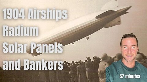 [May 27, 2024] 1904 Airships, Radium, Solar Panels, and Bankers [Cultivate Elevate]