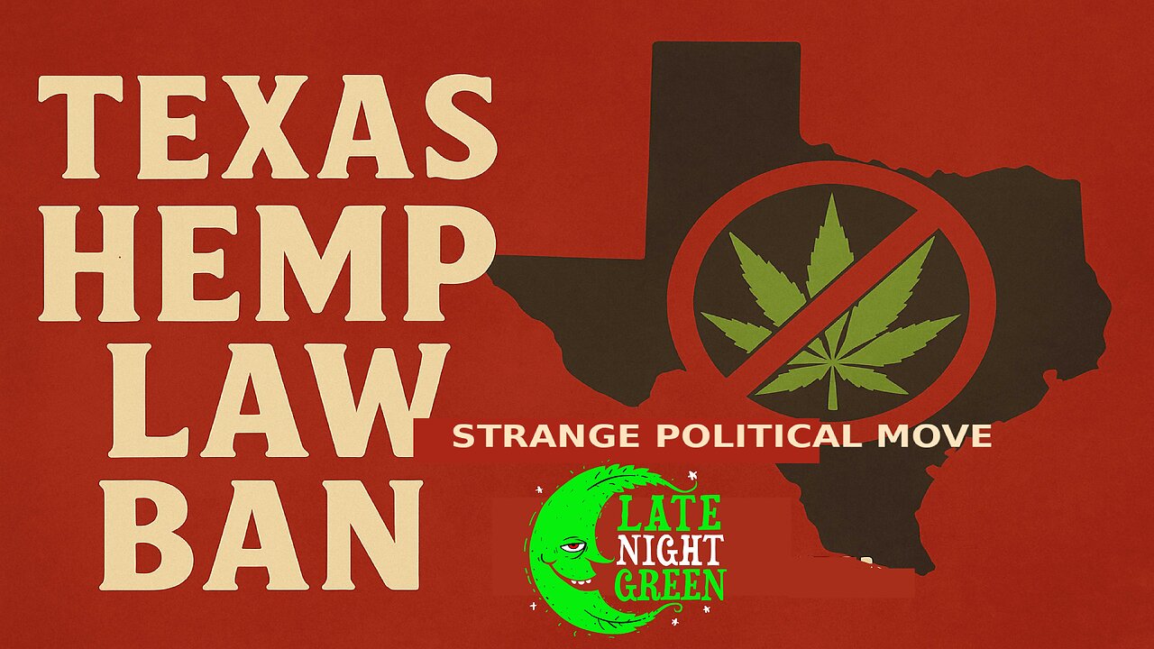 Texas is banning hemp? 🌿🛑