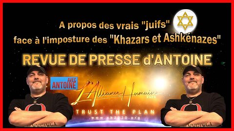 La Grande Imposture des KHAZARS & ASHKENAZES face aux vrais juifs exposé par ANTOINE (Hd 1080)