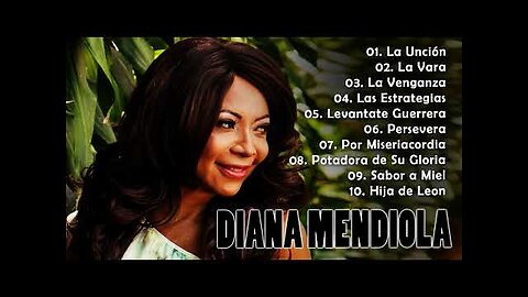 Diana Mendiola - Canción de Alabanza Portadora de Su Gloria De Serie. 11 - Álbum Completo.